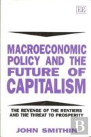 Macroeconomic Policy And The Future Of Capitalism