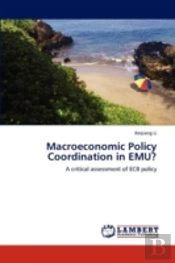 Macroeconomic Policy Coordination In Emu?