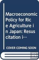 Macroeconomic Policy For Rice Agriculture In Japan