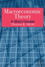 Macroeconomic Theory: A Short Course