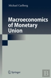 Macroeconomics Of Monetary Union