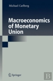 Macroeconomics Of Monetary Union