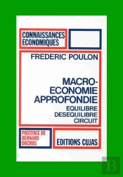 Macroéconomie Approfondie ; Équilibre, Déséquilibre, Circuit