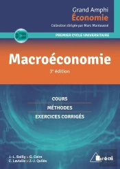 Macroéconomie ; Cours, Méthodes, Exercices Corrigés (3e Édition)