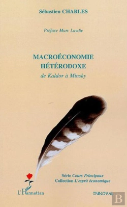 Bertrand.pt - Macroéconomie Hétérodoxe De Kaldor À Minsky