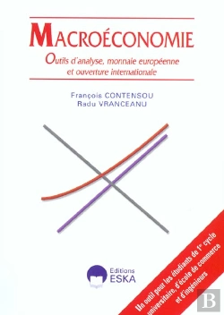 Bertrand.pt - Macroéconomie ; Outils D'Analyse, Monnaie Européenne Et Ouverture Internationale