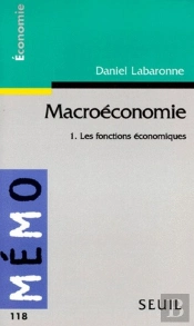 Macroéconomie T.1 ; Les Fonctions Économiques