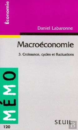 Bertrand.pt - Macroéconomie T.3 ; Croissance, Cycles Et Fluctuations