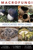 Macrofungi Associated With Oaks Of Eastern North America