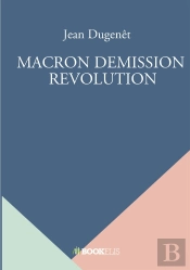 Macron Demission  Revolution