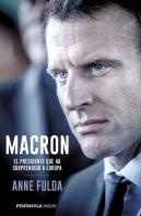 Macron, El Presidente Que Ha Sorprendido A Europa