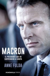 Macron, El Presidente Que Ha Sorprendido A Europa