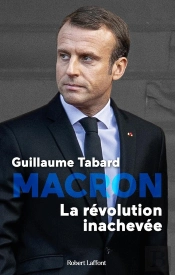 Macron, La Révolution Inachevée