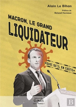 Bertrand.pt - Macron Le Grand Liquidateur -  Quoi Qu'Il En Coute