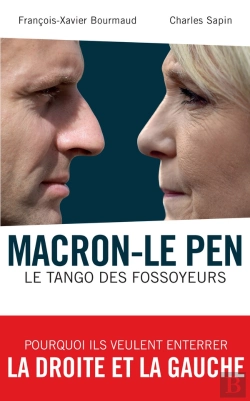 Bertrand.pt - Macron-Le Pen : Le Tango Des Fossoyeurs