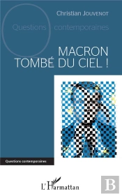 Macron Tombé Du Ciel !