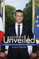 Macron Unveiled