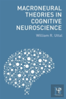 Macroneural Theories In Cognitive Neuroscience