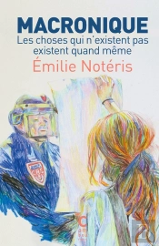 Macronique ; Les Choses Qui N'Existent Pas Existent Quand Même