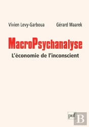 Macropsychanalyse : L'Économie De L'Inconscient