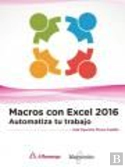 Bertrand.pt - Macros Con Excel 2016. Automatiza Tu Trabajo