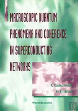 Bertrand.pt - Macroscopic Quantum Phenomena And Coherence In Superconducting Networks