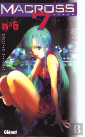 Macross 7 Trash T.6