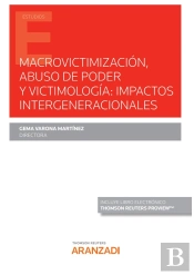 Macrovictimizacion Abuso De Poder Y Victimologia Impactos