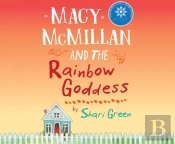 Macy Mcmillan And The Rainbow Goddess