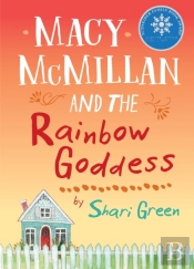 Macy Mcmillan And The Rainbow Goddess