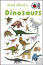 Mad About Dinosaurs