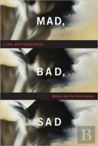 Mad, Bad And Sad