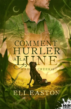 Bertrand.pt - Mad Creek Tome 1 ; Comment Hurler À La Lune