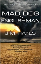 Mad Dog & Englishman: A Mystery