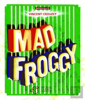 Mad Froggy