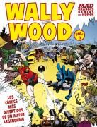 Mad Grandes Genios Del Humor: Wally Wood Vol. 01 (De 2)
