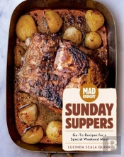 Mad Hungry: Sunday Suppers