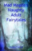 Mad Magda'S Naughty Adult Fairytales