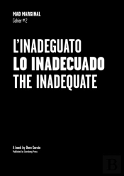 Mad Marginal Cahier #2 Â€“ The Inadequate