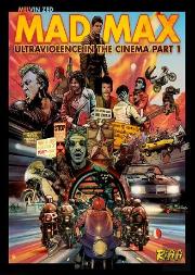 Mad Max Ultraviolence Dans Le Cinéma T.1