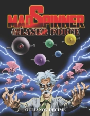 Mad Spinner And The Laser Force