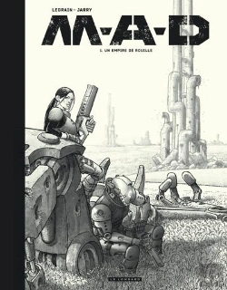 Bertrand.pt - M.A.D. Tome 1 : Un Empire De Rouille