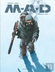 M.A.D. Tome 2 : Mechanical Mind
