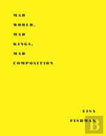 Mad World, Mad Kings, Mad Composition