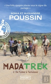 Mada Trek Tome 2 : De Tuléar À Tamatave