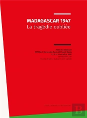 Madagascar 1947 : La Tragédie Oubliée