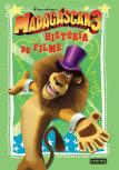 Madagáscar 3: A História do Filme