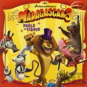 Madagascar 3 ; Drôle De Cirque
