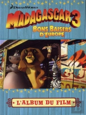 Madagascar 3 ; L'Album Du Film