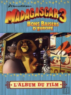 Bertrand.pt - Madagascar 3 ; L'Album Du Film